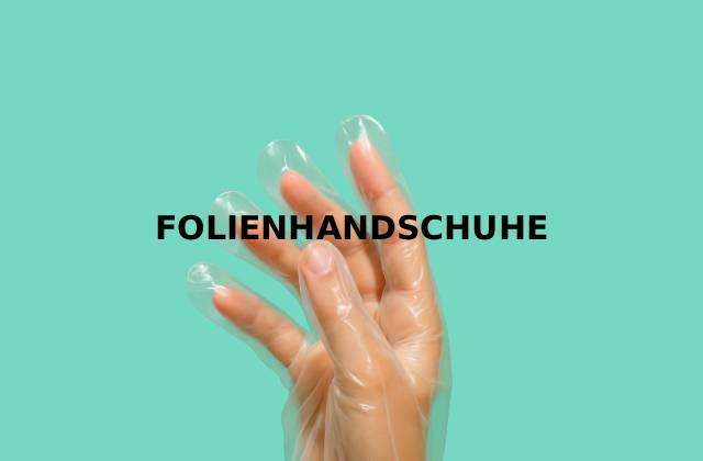 folienhandschuhe